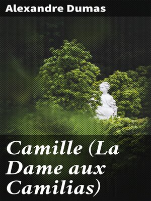 cover image of Camille (La Dame aux Camilias)
